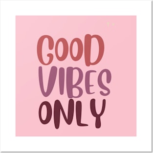 good vibes only Posters and Art